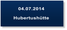 04.07.2014  Hubertushtte